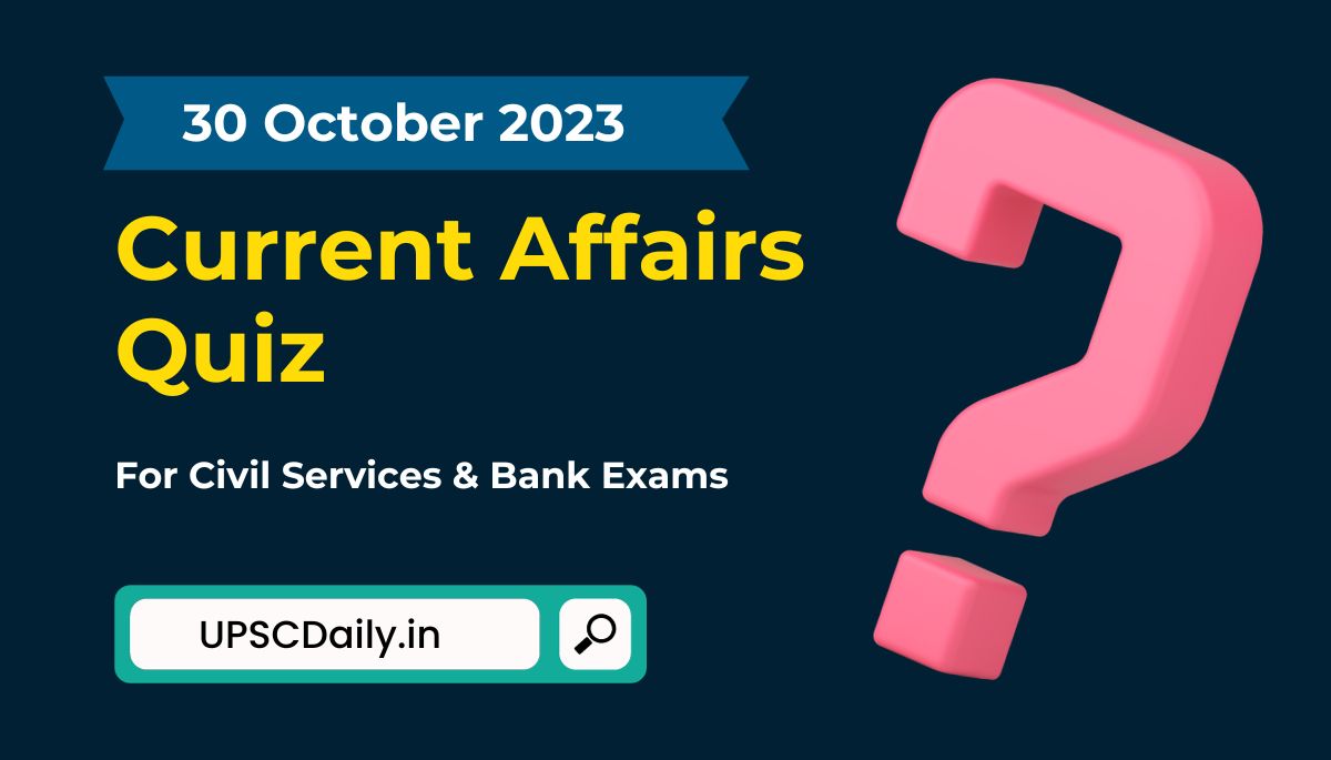Current Affairs Quiz In Hindi English 30 October 2023