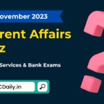 Current Affairs Quiz 17 November 2023