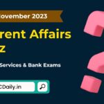 Current Affairs Quiz 20 November 2023