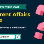 Current Affairs Quiz 21 November 2023
