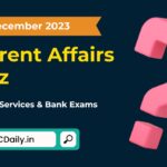 Current Affairs Quiz 4 December 2023