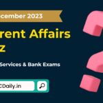 Current Affairs Quiz 3 December 2023